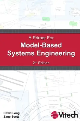 Un abecedar pentru ingineria sistemelor bazată pe modele - A Primer for Model-Based Systems Engineering