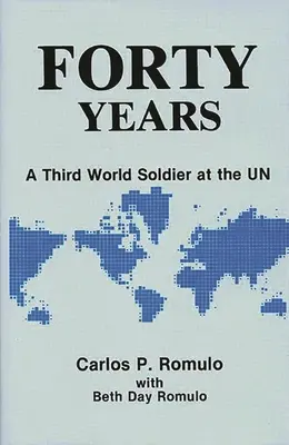 Patruzeci de ani: Un soldat din lumea a treia la Un - Forty Years: A Third World Soldier at the Un