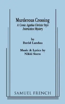 Traversare criminală (Murderous Crossing) - Murderous Crossing