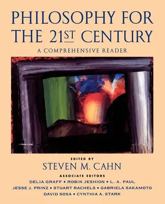 Filosofie pentru secolul XXI: O lectură cuprinzătoare - Philosophy for the 21st Century: A Comprehensive Reader