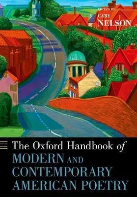 Manualul Oxford de poezie americană modernă și contemporană - The Oxford Handbook of Modern and Contemporary American Poetry