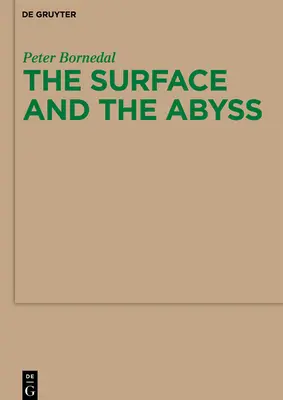 Suprafața și abisul: Nietzsche ca filosof al minții și cunoașterii - The Surface and the Abyss: Nietzsche as Philosopher of Mind and Knowledge