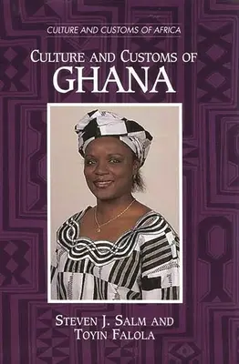 Cultura și obiceiurile din Ghana - Culture and Customs of Ghana