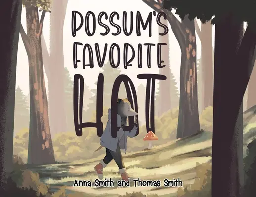 Pălăria preferată a lui Possum - Possum's Favorite Hat