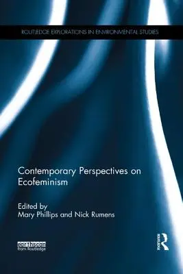 Perspective contemporane asupra ecofeminismului - Contemporary Perspectives on Ecofeminism