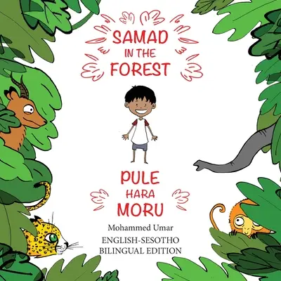 Samad în pădure: English-Sesotho Bilingual Edition - Samad in the Forest: English-Sesotho Bilingual Edition