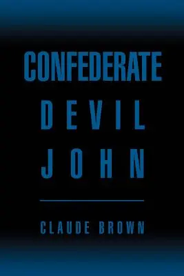 Diavolul confederat John - Confederate Devil John