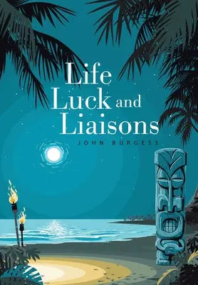 Viața, norocul și legăturile - Life, Luck and Liaisons