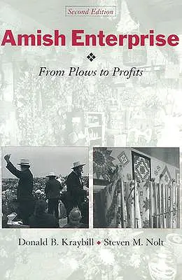 Întreprinderea Amish: De la pluguri la profituri - Amish Enterprise: From Plows to Profits