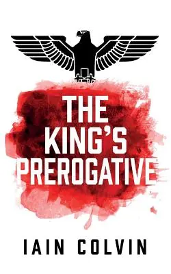 Prerogativa regelui - The King's Prerogative