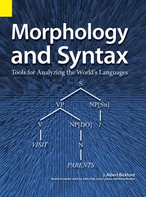 Morfologie și sintaxă: Instrumente pentru analizarea limbilor lumii - Morphology and Syntax: Tools for Analyzing the World's Languages