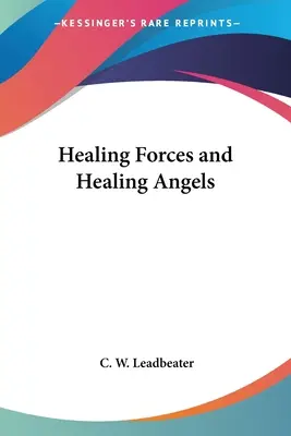 Forțele vindecătoare și îngerii vindecători - Healing Forces and Healing Angels
