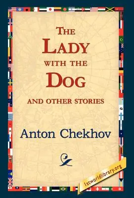 Doamna cu câinele și alte povestiri - The Lady with the Dog and Other Stories