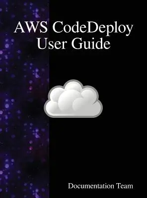Ghidul utilizatorului AWS CodeDeploy - AWS CodeDeploy User Guide