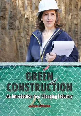 Construcții ecologice: O introducere într-o industrie în schimbare - Green Construction: An Introduction to a Changing Industry