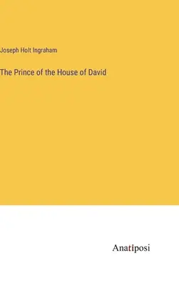 Prințul Casei lui David (The Prince of the House of David) - The Prince of the House of David