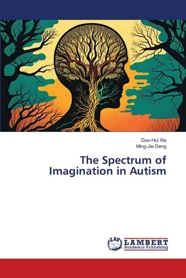 Spectrul imaginației în autism - The Spectrum of Imagination in Autism