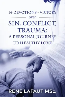 14 devoțiuni - Victorie asupra păcatului, conflictelor, traumelor - 14 Devotions - Victory over Sin, Conflict, Trauma