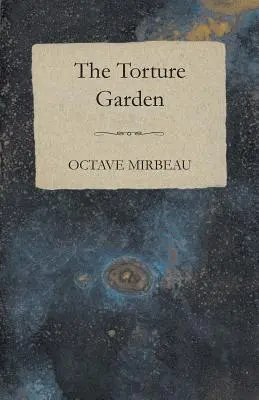 Grădina torturii - The Torture Garden