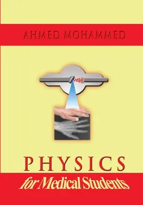 Fizică pentru studenții la medicină - Physics for Medical Students