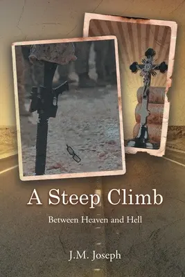 A Steep Climb: Între rai și iad - A Steep Climb: Between Heaven and Hell