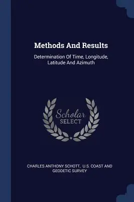 Metode și rezultate: Determinarea timpului, longitudinii, latitudinii și azimutului - Methods And Results: Determination Of Time, Longitude, Latitude And Azimuth