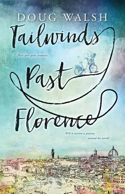 Vânturi din spate după Florența - Tailwinds Past Florence