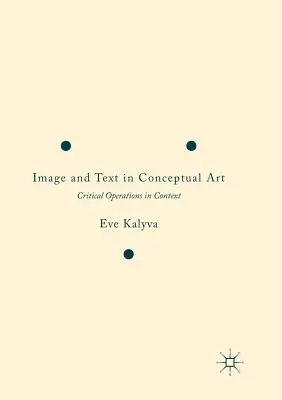 Imagine și text în arta conceptuală: Operațiuni critice în context - Image and Text in Conceptual Art: Critical Operations in Context