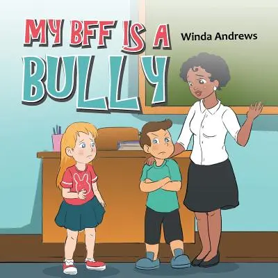 Prietenul meu este un bătăuș - My Bff Is a Bully