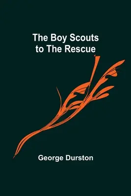 Cercetașii la salvare - The Boy Scouts to the Rescue
