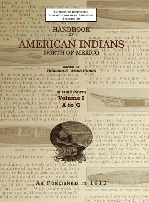 Manualul indienilor americani Volumul 1: Nordul Mexicului - Handbook of American Indians Volume 1: North of Mexico