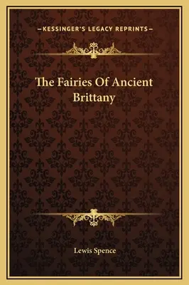 Zânele din Bretania antică - The Fairies Of Ancient Brittany