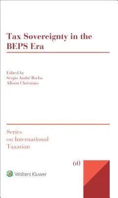 Suveranitatea fiscală în era BEPS - Tax Sovereignty in the BEPS Era