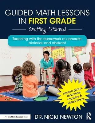 Lecții ghidate de matematică în clasa întâi: Noțiuni introductive - Guided Math Lessons in First Grade: Getting Started