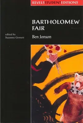 Bartholomew Fair (Revels Student Edition): De Ben Jonson - Bartholomew Fair (Revels Student Edition): By Ben Jonson