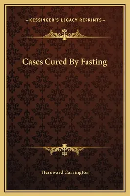 Cazuri vindecate prin post - Cases Cured By Fasting