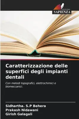 Caracterizarea suprafețelor implanturilor dentare - Caratterizzazione delle superfici degli impianti dentali