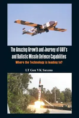 Creșterea și evoluția uimitoare a Uav-urilor și a capacităților de apărare împotriva rachetelor balistice: Încotro se îndreaptă tehnologia? - The Amazing Growth and Journey of Uav's and Ballastic Missile Defence Capabilities: Where the Technology Is Leading To?