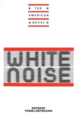 Noi eseuri despre zgomotul alb - New Essays on White Noise