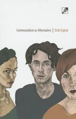 Comunalismul ca alternativă - Communalism as Alternative