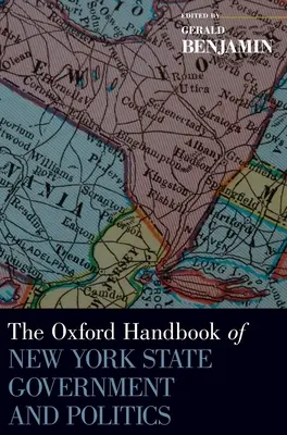 Manualul Oxford de guvernare și politică a statului New York - Oxford Handbook of New York State Government and Politics