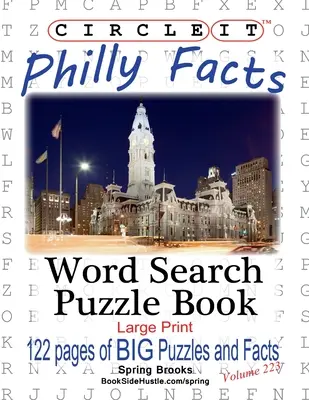 Circle It, Philly Facts, Căutare în cuvinte, Carte puzzle - Circle It, Philly Facts, Word Search, Puzzle Book