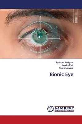 Ochiul bionic - Bionic Eye