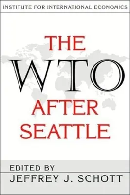 OMC după Seattle - The WTO After Seattle