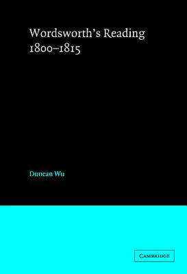 Lectura lui Wordsworth 1800-1815 - Wordsworth's Reading 1800-1815