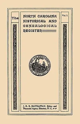 North Carolina Historical and Genealogical Register. Unsprezece numere legate în trei volume. Volumul doi - North Carolina Historical and Genealogical Register. Eleven Numbers Bound in Three Volumes. Volume Two