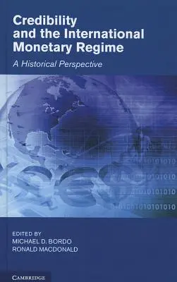 Credibilitatea și regimul monetar internațional - Credibility and the International Monetary Regime