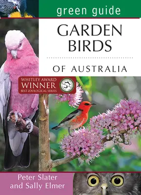 Green Guide: Păsările de grădină din Australia - Green Guide: Garden Birds of Australia