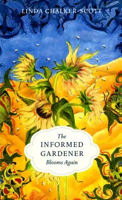 Grădinarul informat înflorește din nou - The Informed Gardener Blooms Again
