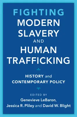 Combaterea sclaviei moderne și a traficului de persoane - Fighting Modern Slavery and Human Trafficking